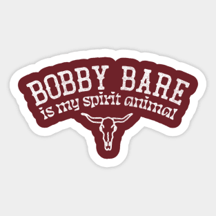 Bobby Bare Is My Spirit Animal / Country Music Fan Gift Sticker